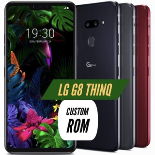 LG G8/8S/8X/V50S Custom roms
