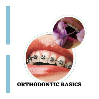 ORTHODONTICS BASICS