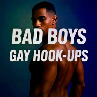🅱️AD 🅱️OYS GAY HOOK-UPS 🔞