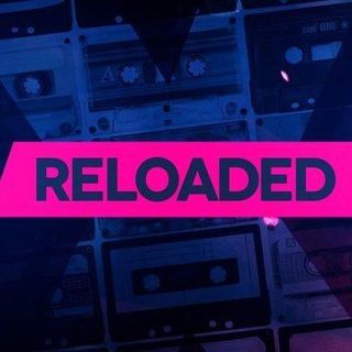 ♡ Reloaded ♡