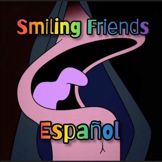 SMILING FRIENDS ESPAÑOL