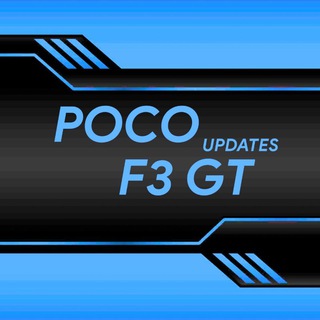 Poco F3 GT Updates