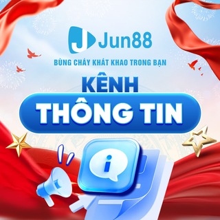 Jun88 Phiên bản 2 - KÊNH THÔNG TIN