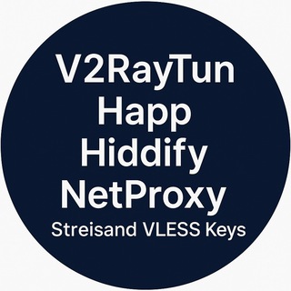 Happ | NetProxy | v2RayTun | Hiddify | Streisand | VLESS | ключи