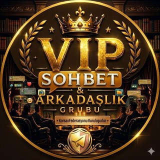 VİP 🥂🍾 SOHBET 👣🕊️