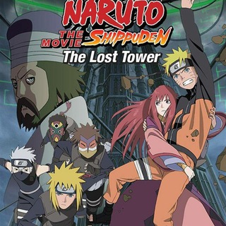 Naruto Shippuden the Movie: The Lost Tower
